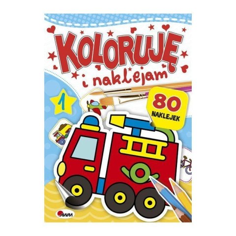 Koloruję i naklejam 1 AWM WYDAWNICTWO Koloruję i naklejam 1 AWM WYDAWNICTWO