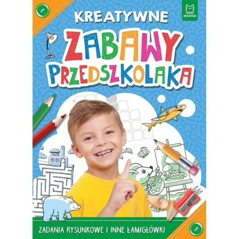 Kreatywne zabawy przedszkolaka AKSJOMAT Kreatywne zabawy przedszkolaka AKSJOMAT