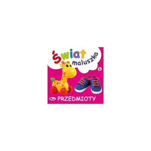 Świat maluszka przedmioty AWM WYDAWNICTWO Świat maluszka przedmioty AWM WYDAWNICTWO