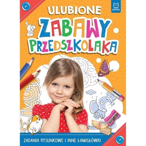 Ulubione zabawy przedszkolaka AKSJOMAT Ulubione zabawy przedszkolaka AKSJOMAT