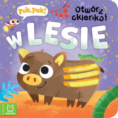 OTWÓRZ OKIENKO W LESIE OTWÓRZ OKIENKO W LESIE