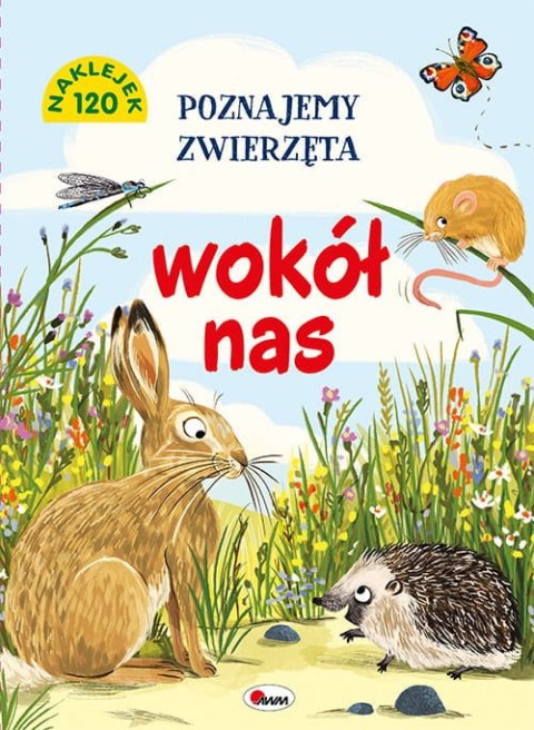 POZNAJEMY ZWIERZ. WOKÓŁ NAS POZNAJEMY ZWIERZ. WOKÓŁ NAS